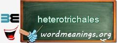 WordMeaning blackboard for heterotrichales